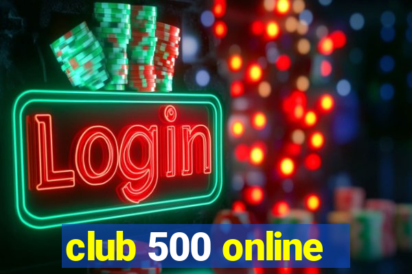 club 500 online